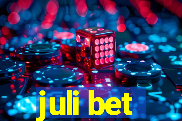 juli bet